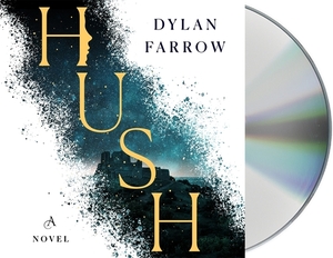 Hush by Dylan Farrow