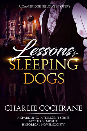 Lessons for Sleeping Dogs by Charlie Cochrane