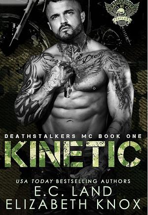 Kinetic by E.C. Land, Elizabeth Knox