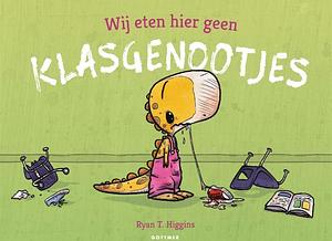 Wij eten hier geen klasgenootjes by Ryan T. Higgins