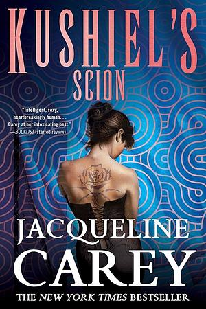 Kushiel's Scion by Jacqueline Carey