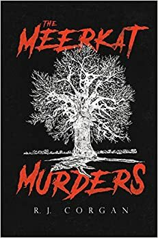 The Meerkat Murders by R.J. Corgan