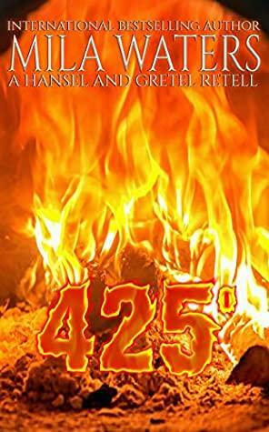 425°: A twisted retell by Mila Waters