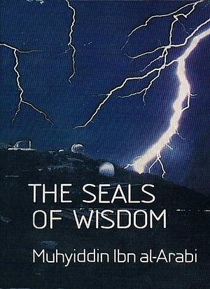 The Seals of Wisdom by Ibn al-ʻArabī