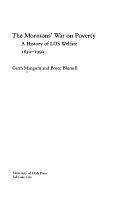 The Mormons' War on Poverty: A History of LDS Welfare, 1830-1990 by Bruce Dudley Blumell, Garth L. Mangum