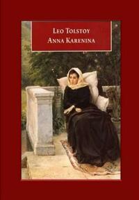 Anna Karenina by Leo Tolstoy