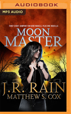 Moon Master: Red Rider, Part 2 by J.R. Rain, Matthew S. Cox