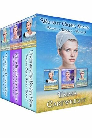 Amish Walnut Creek Series Boxset: Understanding Becky's Heart / Mending Becky's Heart / Cherishing Becky's Heart by Emma Cartwright