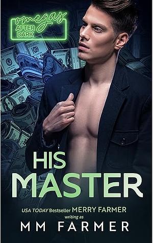 His Master by MM Farmer