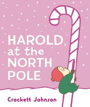 Harold at the North Pole by Crockett Johnson