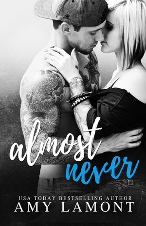 Almost Never by Amy Lamont