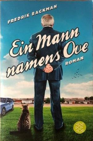 Ein Mann namens Ove by Fredrik Backman