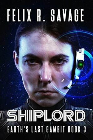 Shiplord by Bill Patterson, Felix R. Savage