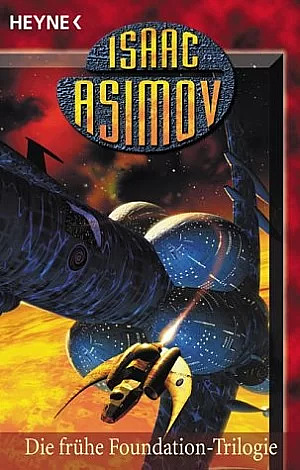 Die Frühe Foundation  Trilogie by Isaac Asimov