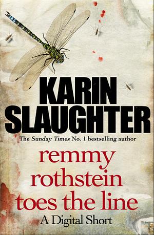 Remmy Rothstein Toes the Line by Karin Slaughter