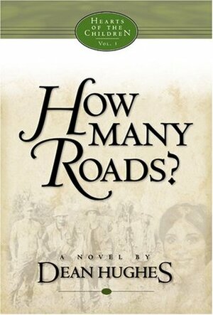 How Many Roads by Dean Hughes