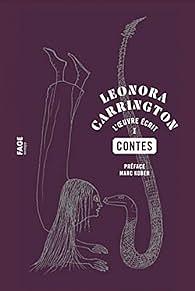 L'oeuvre écrit : Contes by Leonora Carrington