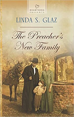 The Preacher's New Family by Linda S. Glaz