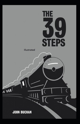 The Thirty-Nine Steps Illustrated by John Buchan