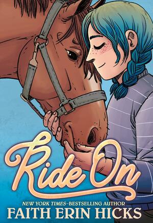 Ride on by Faith Erin Hicks
