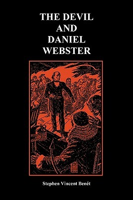 The Devil and Daniel Webster by Stephen Vincent Benét