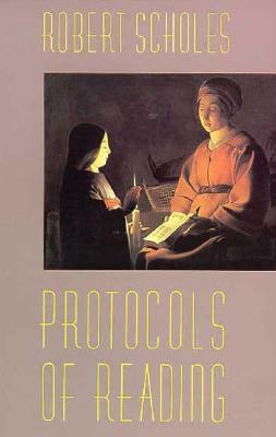 Protocols of Reading by Robert Scholes