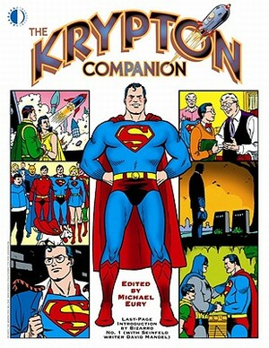 The Krypton Companion by Michael Eury