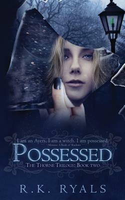 Possessed by R.K. Ryals