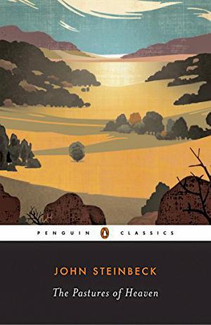 The Pastures of Heaven by John Steinbeck