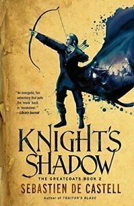 Knight's Shadow by Sebastien de Castell