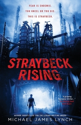 Straybeck Rising: Calloway Blood - Book One by Michael J. Lynch