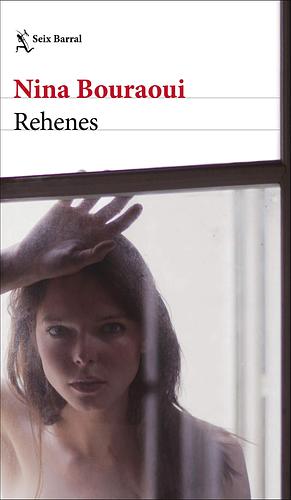Rehenes by Nina Bouraoui