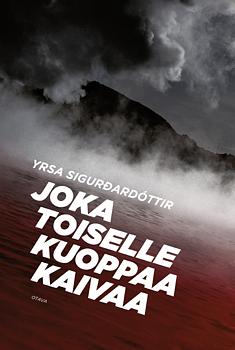 Joka toiselle kuoppaa kaivaa by Yrsa Sigurðardóttir