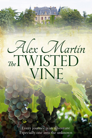The Twisted Vine by Alex Martin