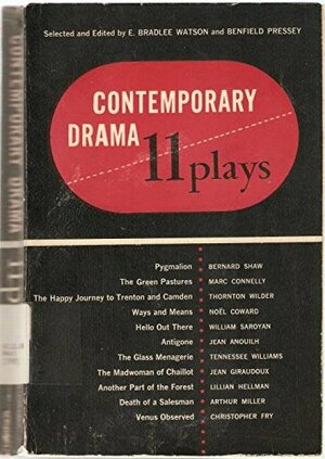 Contemporary Drama: Eleven Plays, American, English, European by E. Bradlee Watson