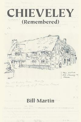 Chieveley: (remembered) by Bill Martin