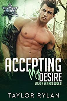 Accepting My Desire by Taylor Rylan
