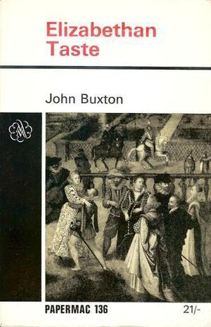 Elizabethan Taste by John Buxton