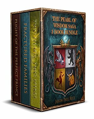 The Pearl of Wisdom Saga by Jason Paul Rice
