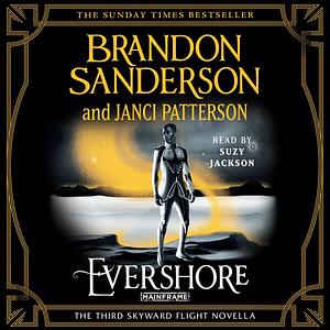 Evershore: Skyward Flight, Book 3 by Brandon Sanderson, Brandon Sanderson