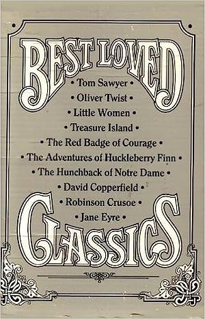 Best loved classics: A collection of 10 classic tales that will delight young and old by Victor Hugo, Mark Twain