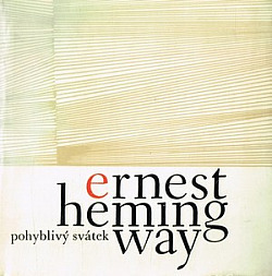 Pohyblivý svátek by Ernest Hemingway