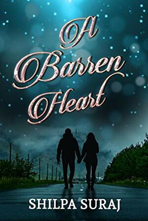 A Barren Heart by Shilpa Suraj