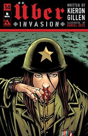 Uber: Invasion #14 by Juan Rodriguez, Kieron Gillen, Daniel Gete