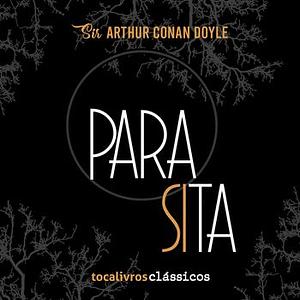 Parasita by Arthur Conan Doyle