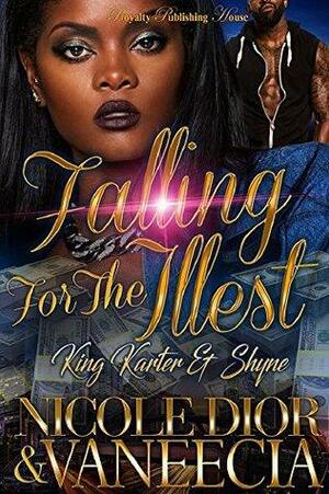 Falling For The Illest: King Karter & Shyne by Vaneecia, Nicole Dior