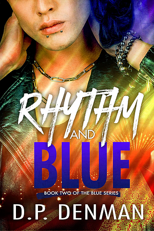 Rhythm and Blue by D.P. Denman