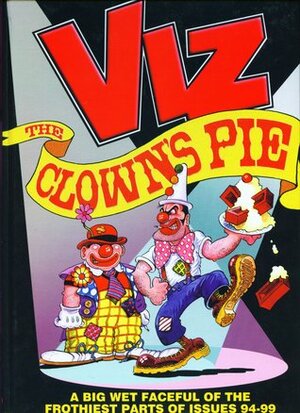 VIZ Comic - The Clown's Pie by Chris Donald