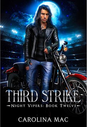 Third Strike  by Carolina Mac