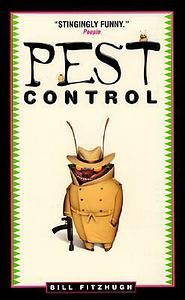 Pest Control by Bill Fitzhugh